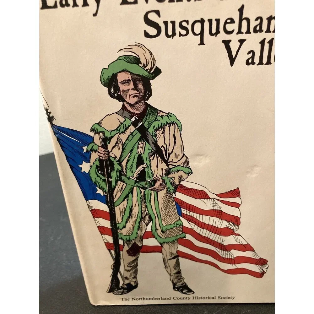 Early Events In The Susquehanna Valley History Book Signed Limited 300 To Copies